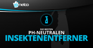 pH neutraler Insektenentferner