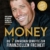 Money: Die 7 einfachen Schritte zur finanziellen Freiheit - 1