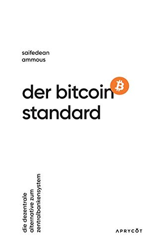 Der Bitcoin-Standard: Die dezentrale Alternative zum Zentralbankensystem - 1
