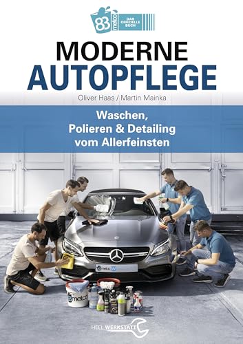 83metoo: Moderne Autopflege: Waschen, Polieren & Detailing vom Allerfeinsten. Das ultimative Fahrzeugpflege-Buch – umfassend, ausführlich, für Anfänger und Profis geeignet - 1